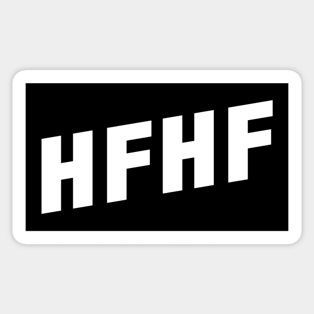 HFHF Have Fun Have Fun Funny Gaming Meme CSGO Csgo Sticker TeePublic